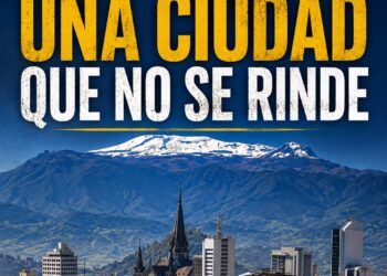 Manizales firme, ni un paso atrás, sin lamentos, con acciones